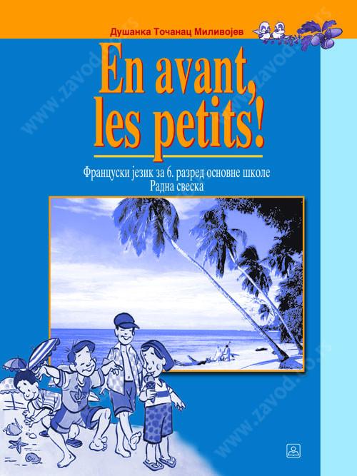 EN AVANT, LES PETITS ! 4 - radna sveska za četvrtu godinu učenja KB broj: 16544